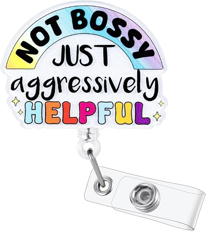 Not Bossy Just Aggressively Helpful Funny Nurse Badge Reel, Cute Retractable ID Badge Holder, Name Tag Badge Buddy for RN LPN CNA MA SW PSS CVS Nursing Students Doctor Social Workers, Nurse Gifts